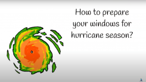 How to prepare your windows for hurricane season?