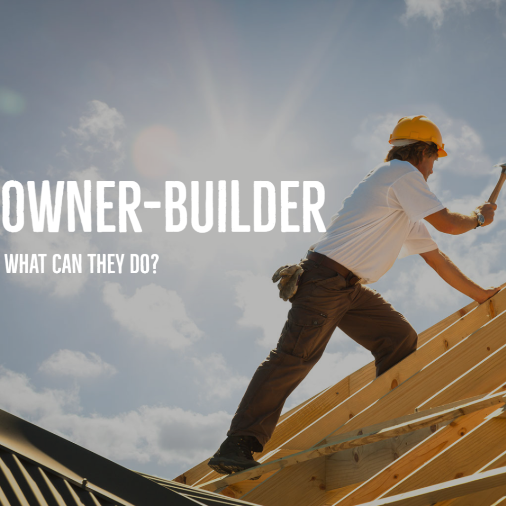 Owner Builder what they can do